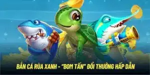 bắn cá rùa xanh