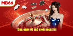 Giới thiệu về Roulette MB66